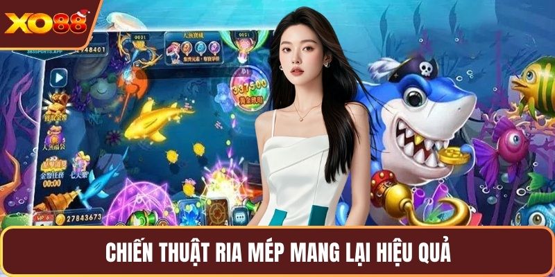 Chiến thuật ria mép mang lại hiệu quả