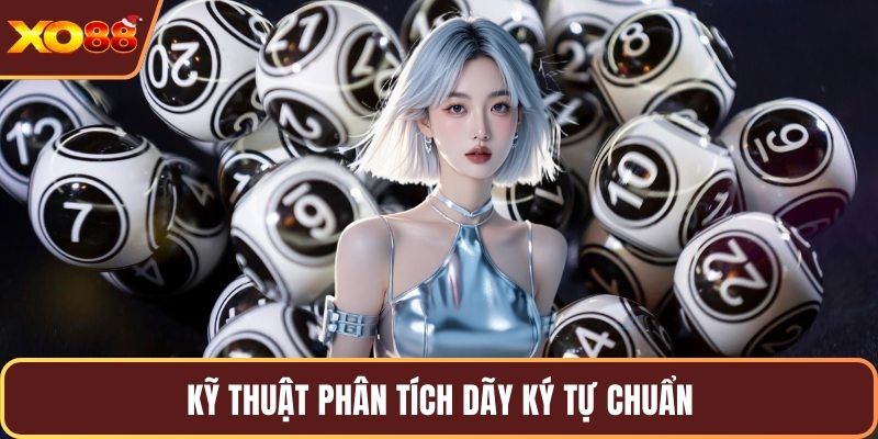 Kỹ thuật phân tích dãy ký tự chuẩn
