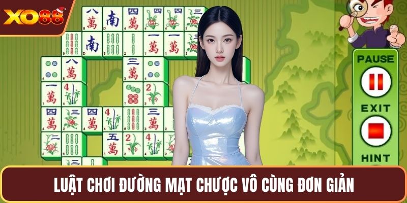 Luật chơi đường mạt chược vô cùng đơn giản