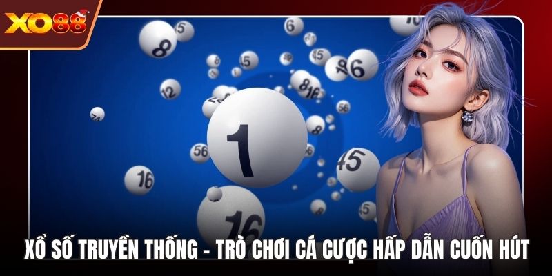 Xổ Số Truyền Thống